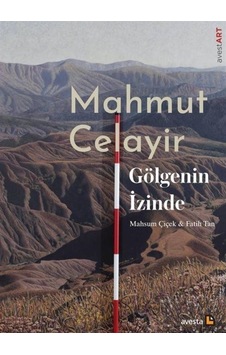 Gölgenin İzinde / Mahmut Celayir Gölgenin İzinde / Mahmut Celayir