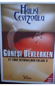 Güneşi Beklerken/hulki Cevizoğlu Güneşi Beklerken/hulki Cevizoğlu