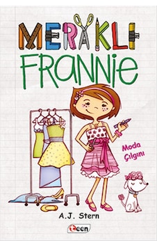 Meraklı Frannie - Moda Çılgını - A. J. Stern - Teen Meraklı Frannie - Moda Çılgını - A. J. Stern - Teen