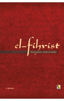 El-Fihrist / Muhammed b. İshak en-Nedim 9786059477215 El-Fihrist / Muhammed b. İshak en-Nedim 9786059477215