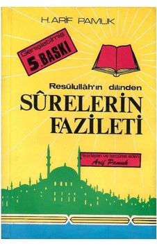 Resulullah'ın Dilinden Surelerin Fazileti - Arif Pamuk Resulullah'ın Dilinden Surelerin Fazileti - Arif Pamuk