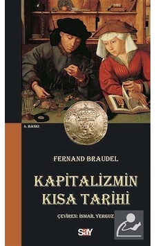 Kapitalizmin Kısa Tarihi / Fernand Braudel Kapitalizmin Kısa Tarihi / Fernand Braudel