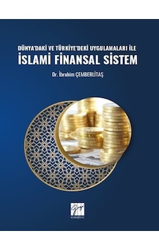 Dünya'daki ve Türkiye'deki Uygulamaları ile İslami Finansal Si... Dünya'daki ve Türkiye'deki Uygulamaları ile İslami Finansal Si...