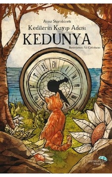 Kedilerin Kayıp Adası Kedunya - Anna Anna Starobinets - Paraşüt Kitap Kedilerin Kayıp Adası Kedunya - Anna Anna Starobinets - Paraşüt Kitap