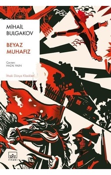 Beyaz Muhafız - Mihail Bulgakov - İthaki Yayınları