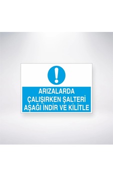 Arızalarda Çalışırken Şalteri Aşağı İndir Ve Kilitle Sticker 20x28 Cm Arızalarda Çalışırken Şalteri Aşağı İndir Ve Kilitle Sticker 20x28 Cm