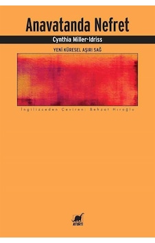 Anavatanda Nefret - Yeni Küresel Aşırı Sağ - Cynthia Miller Idriss - Ayrıntı Yayınları Anavatanda Nefret - Yeni Küresel Aşırı Sağ - Cynthia Miller Idriss - Ayrıntı Yayınları