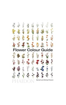 Flower Colour Guide - Darroch Putnam - Phaidon Flower Colour Guide - Darroch Putnam - Phaidon