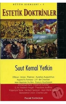 Estetik Doktrinler - Suut Kemal Yetkin - Palme Yayınları Estetik Doktrinler - Suut Kemal Yetkin - Palme Yayınları
