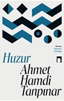 Huzur - Ahmet Hamdi Tanpınar - Dergah Yayınları Huzur - Ahmet Hamdi Tanpınar - Dergah Yayınları