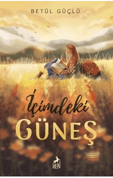 İçimdeki Güneş Ren Kitap Betül Güçlü İçimdeki Güneş Ren Kitap Betül Güçlü