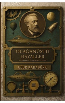 Olağanüstü Hayaller / Uğur Karabürk Olağanüstü Hayaller / Uğur Karabürk