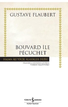 Bouvard İle Pécuchet - Hasan Ali Yücel Klasikleri Bouvard İle Pécuchet - Hasan Ali Yücel Klasikleri