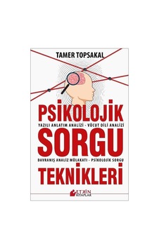Psikolojik Sorgu Teknikleri / Tamer Topsakal