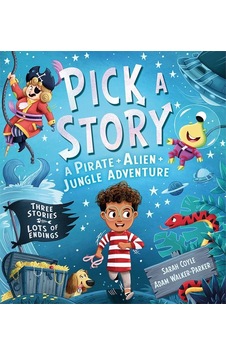 A Pirate + Alien + Jungle Adventure - Pick A Story