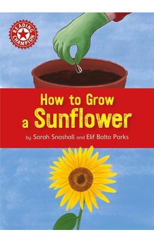 Reading Champion: How To Grow A Sunflower