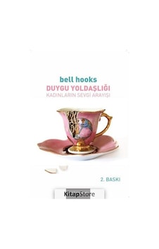 Duygu Yoldaşlığı / Bell Hooks Duygu Yoldaşlığı / Bell Hooks