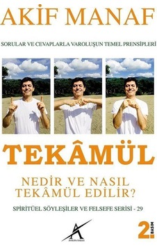 Tekamül Nedir ve Nasıl Tekamül Edilir? - Akif Manaf - Avrupa Yakası Yayınları Tekamül Nedir ve Nasıl Tekamül Edilir? - Akif Manaf - Avrupa Yakası Yayınları