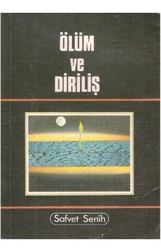 Ölüm Ve Diriliş - Safvet Senih 2.el Ölüm Ve Diriliş - Safvet Senih 2.el