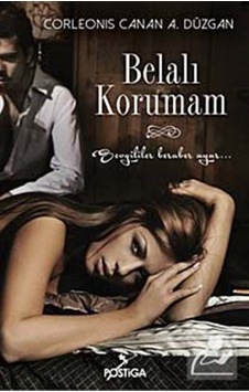 Belalı Korumam - Corleonis Canan A. Düzgan - Postiga Belalı Korumam - Corleonis Canan A. Düzgan - Postiga