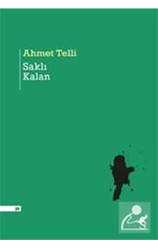 Saklı Kalan / Ahmet Telli Saklı Kalan / Ahmet Telli
