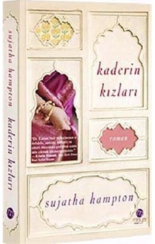 Kaderin Kızları - Sujatha Hampton - Maya Kitap Kaderin Kızları - Sujatha Hampton - Maya Kitap