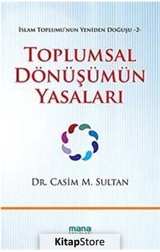 Toplumsal Dönüşüm Yasaları - Casim M. Sultan - Mana Yayınları Toplumsal Dönüşüm Yasaları - Casim M. Sultan - Mana Yayınları