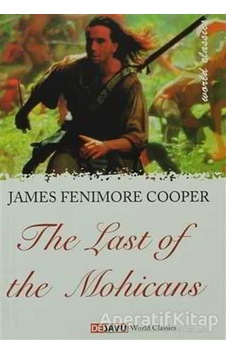 The Last Of The Mohicans - James Fenimore Cooper - Dejavu The Last Of The Mohicans - James Fenimore Cooper - Dejavu