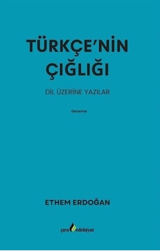 Türkçe'nin Çığlığı / Ethem Erdoğan