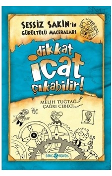 Sessiz Sakin'in Gürültülü Maceraları 02 - Dikkat İcat Çıkabilir Ciltli