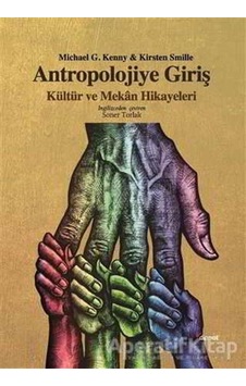 Antropolojiye Giriş - Kirsten Smille - Michael G. Kenny - Dipnot Antropolojiye Giriş - Kirsten Smille - Michael G. Kenny - Dipnot