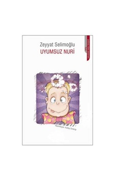 Uyumsuz Nuri - Zeyyat Selimoğlu