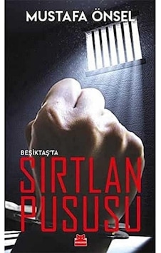 Beşiktaş'ta Sırtlan Pususu - Mustafa Önsel