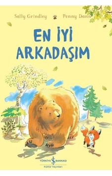 En İyi Arkadaşım - Sally Grindley - İş Bankası Kültür Yayınları