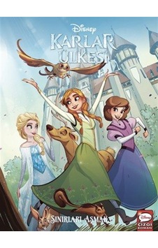 Disney Karlar Ülkesi - Sınırları Aşmak / Joe Caramagna Disney Karlar Ülkesi - Sınırları Aşmak / Joe Caramagna