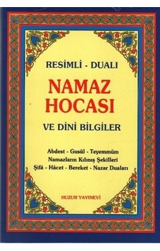 Resimli - Dualı Namaz Hocası ve Dini Bilgiler - Abdullah Karakuş - Huzur Yayınevi Resimli - Dualı Namaz Hocası ve Dini Bilgiler - Abdullah Karakuş - Huzur Yayınevi