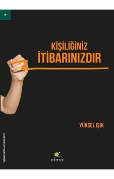 Kişiliğiniz Itibarınızdır