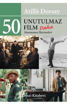 50 Unutulmaz Film Daha - Sinemanın Hazineleri 50 Unutulmaz Film Daha - Sinemanın Hazineleri
