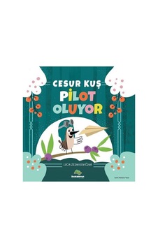 Cesur Kuş Pilot Oluyor / Lucia Zednikovicova Cesur Kuş Pilot Oluyor / Lucia Zednikovicova
