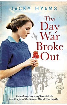The Day War Broke Out: Untold True Stories Of How British Families Faced The Second World War Together The Day War Broke Out: Untold True Stories Of How British Families Faced The Second World War Together
