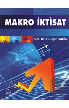 Ezgi Kitabevi Yayınları - Makro İktisat Ezgi Kitabevi Yayınları - Makro İktisat