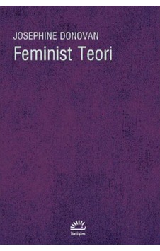 Feminist Teori - Josephine Donovan - İletişim Yayınları Feminist Teori - Josephine Donovan - İletişim Yayınları