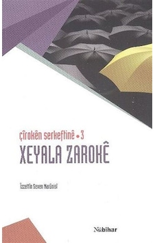 Xeyala Zaroke-Çiroken Serkeftine 3 - İzzettin Seven Marunisi - Nubihar Yayınları