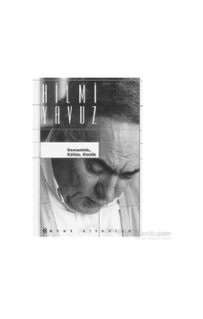 Osmanlılık, Kültür, Kimlik-Hilmi Yavuz