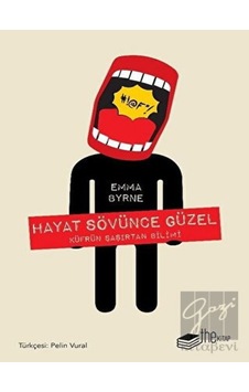 Hayat Sövünce Güzel-Küfrün Şaşırtan Bilimi - Emma Byrne - The Kitap
