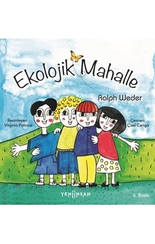 Ekolojik Mahalle (Ciltli) - Yeni İnsan Yayınları - Ralp Weder Ekolojik Mahalle (Ciltli) - Yeni İnsan Yayınları - Ralp Weder