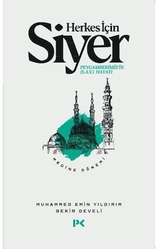 Herkes İçin Siyer: Peygamberimiz'in Hayatı  - Medine Dönemi Cilt 2  - Bekir Develi  -  Muhammed Emin Yıldırım  - Profil Kitap