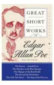 Great Short Works Of Edgar Allan Poe Great Short Works Of Edgar Allan Poe