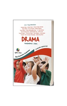 Drama-Okul Öncesinden İlköğretime Kuramdan Uygulamaya- Eğiten Kitap