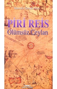Piri Reis - Mustafa Semih Arıcı - Kastaş Yayınları Piri Reis - Mustafa Semih Arıcı - Kastaş Yayınları